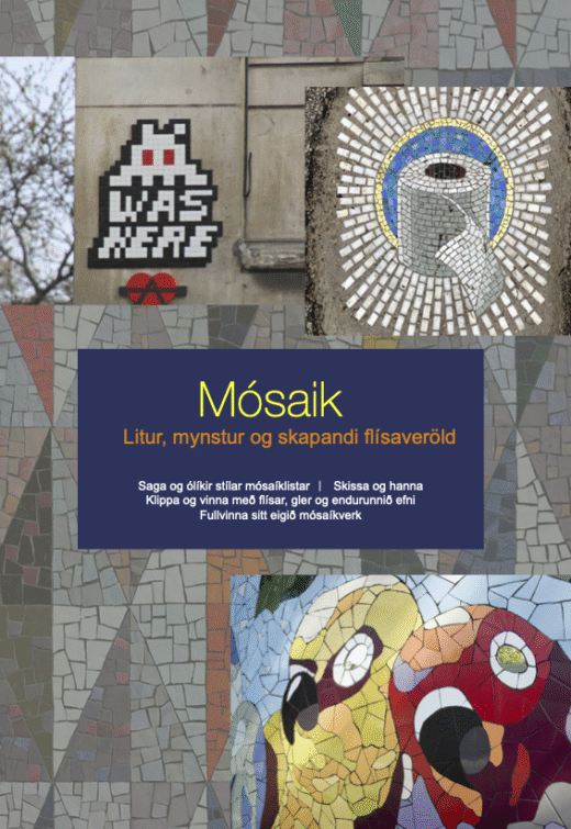 Mósaíklist – litur, mynstur og skapandi flísaveröld